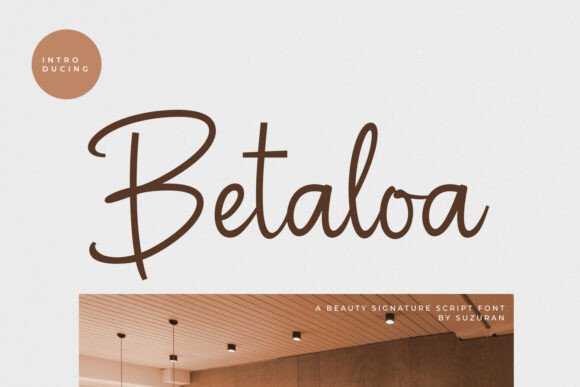 Betaloa: The Premium Script Font for Marketers